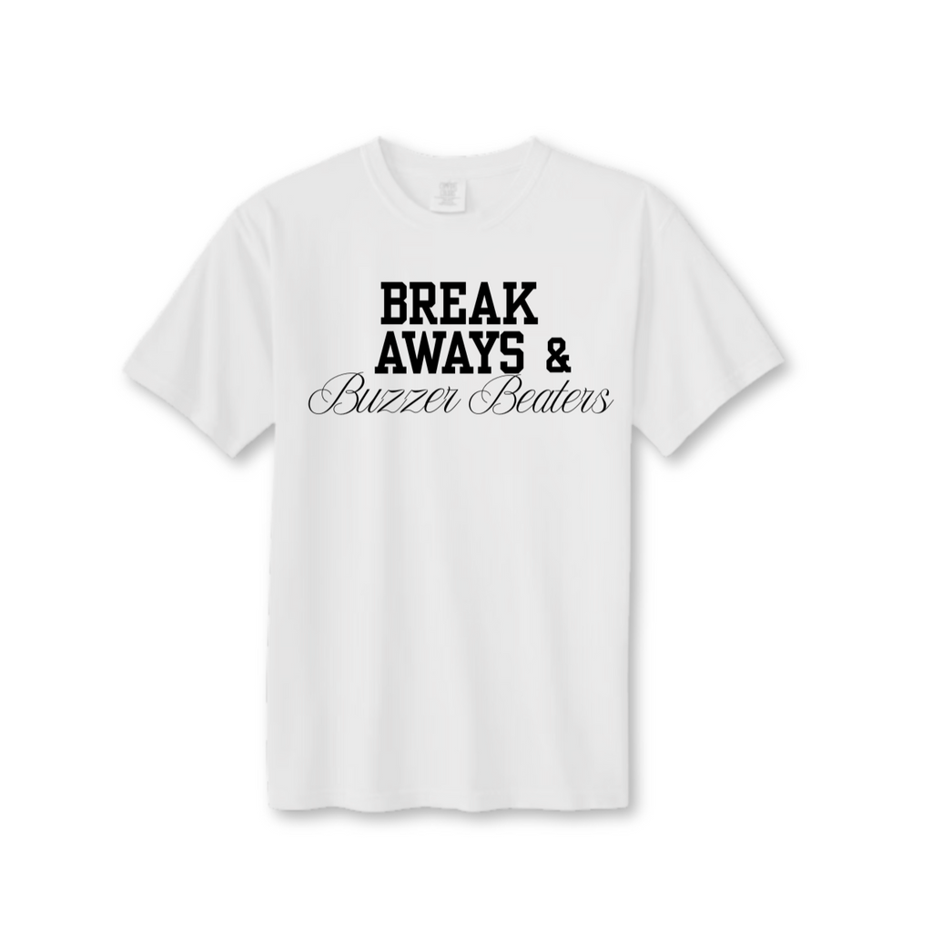 Breakaways & Buzzer Beaters T-Shirt