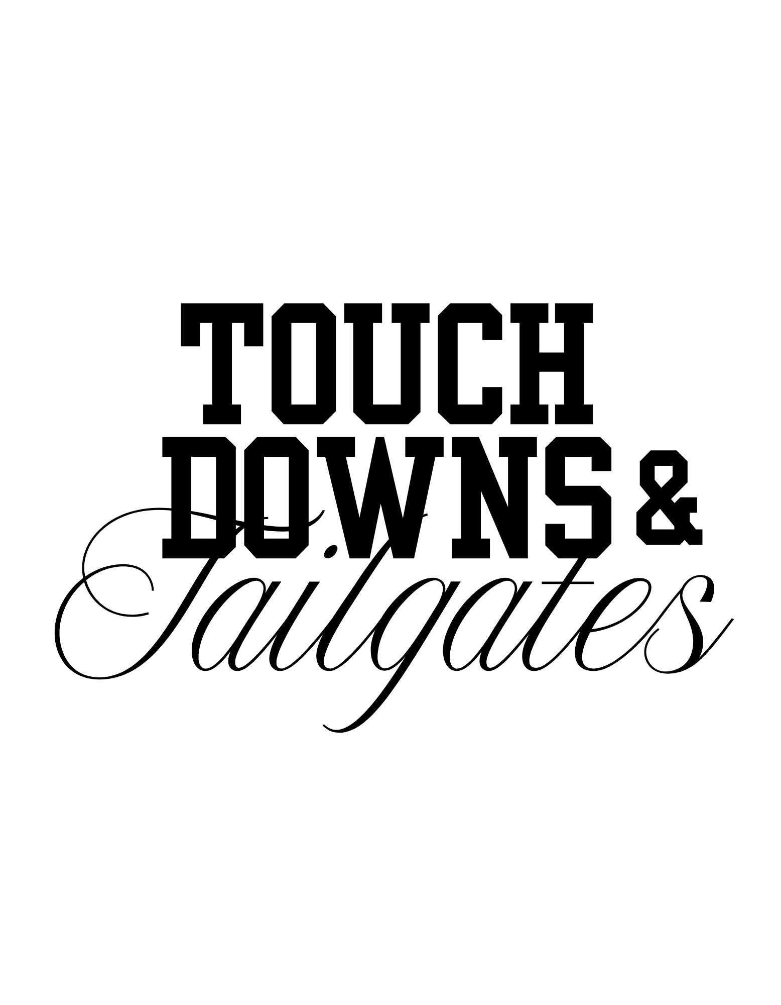 Touchdowns & Tailgates T-Shirt