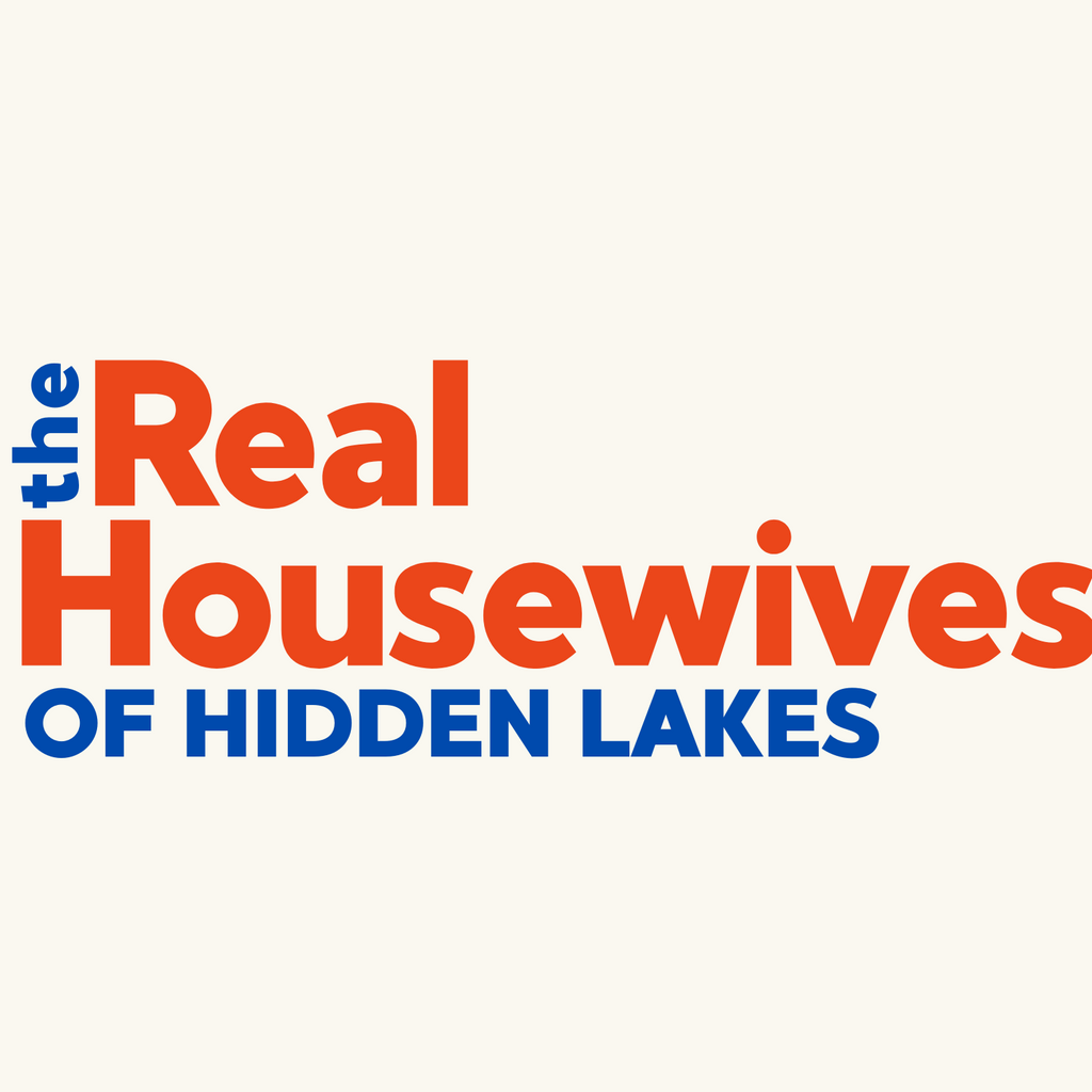 Real Housewives of Hidden Lakes T-Shirt