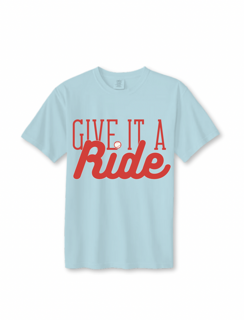 Give It a Ride T-Shirt