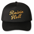 Raisin Hell Trucker Hat