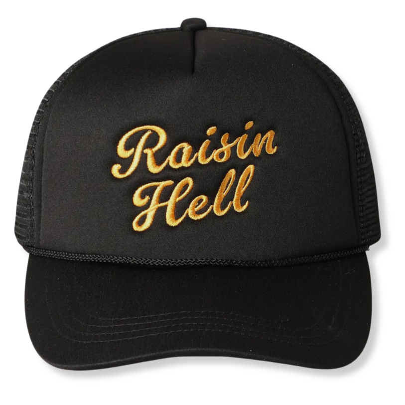 Raisin Hell Trucker Hat